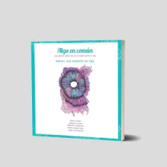 Algo en común. Una red de voces que se extiende hasta tu Ser