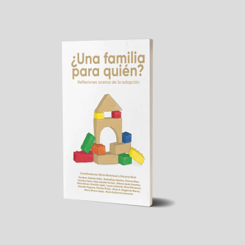 ¿Una familia para quien? Reflexiones sobre la adopción