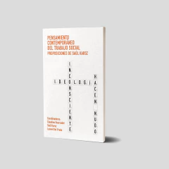 Pensamiento contemporáneo del Trabajo Social. Proposiciones de Saúl Karsz