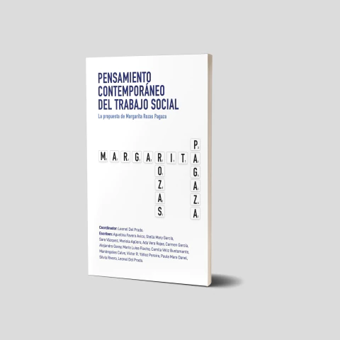 Pensamiento contemporáneo del Trabajo Social. La propuesta de Margarita Rozas Pagaza
