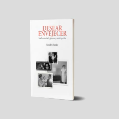 Desear envejecer. Mediana edad, géneros y anticipación