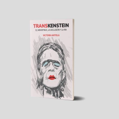 TRANSKENSTEIN. El monstruo, la exclusión y la ira