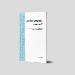 ¿Qué es entonces la verdad? Trama y génesis del criticismo nietzscheano desde la óptica del lenguaje