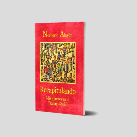 Recapitulando. Mis aportes al Trabajo Social