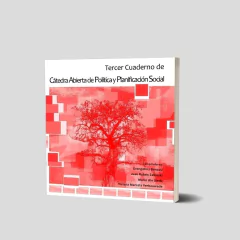 Tercer Cuaderno de Cátedra Abierta de Política y Planificación Social