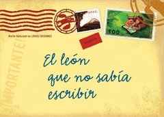 El leon que no sabía escribir - Martin Baltscheit