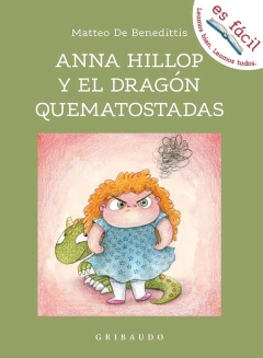 Ana Hillop y el dragón quematostadas - Matteo De Benedittis