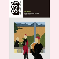 Brian Eno: Another Green World - Geeta Dayal - comprar online