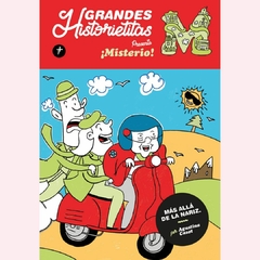 Grandes historietitas presenta Misterio: más allá de la nariz - Agustina Casot