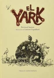 El Yark - Bertrand Santini - Laurente Gapaillard