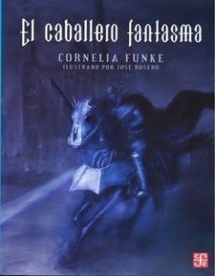 El caballero fantasma - Cornelia Funke