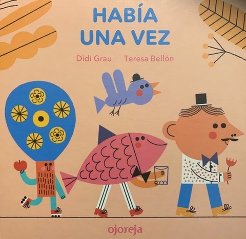 Había una vez - Didi Grau - Teresa Bellón
