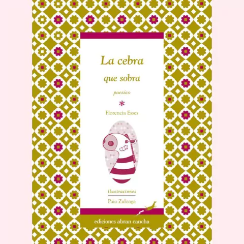 La cebra que sobra: poesías - Florencia Esses - comprar online