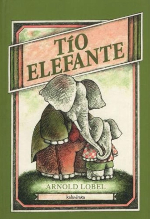 Tío Elefante - Arnold Lobel