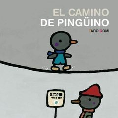 El camino del pingüino - Taro Gomi