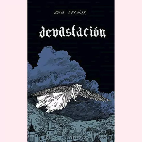 Devastación - Julia Gfrörer