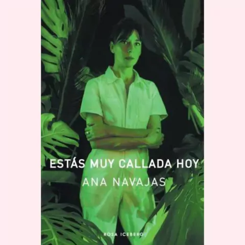 Estás muy callada hoy - Ana Navajas