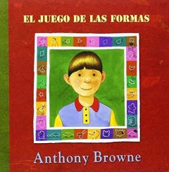 EL JUEGO DE LAS FORMAS - Anthony Browne