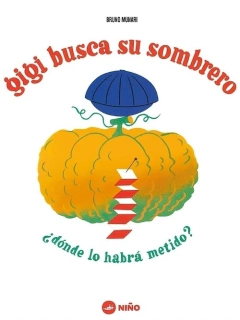 Gigi busca su sombrero - Bruno Munari