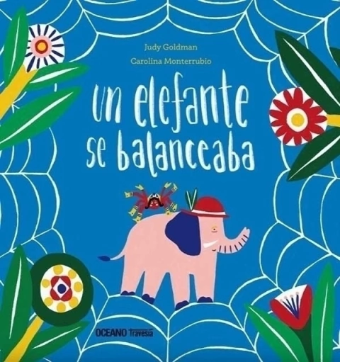 Un elefante se balanceaba - Goldman - Monterrubio
