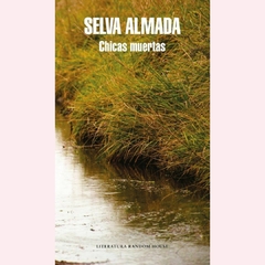 Chicas muertas - Selva Almada - comprar online