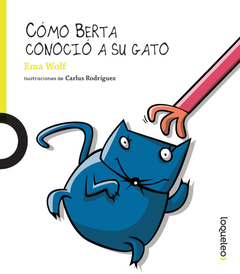 Cómo Berta conoció a su gato - Ema Wolf