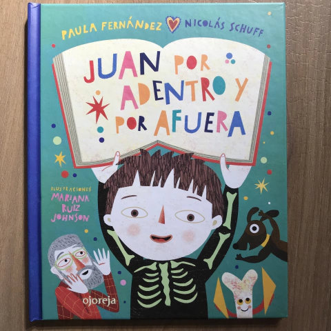 Juan por adentro y por afuera - Paula Fernández, Nicolás Schuff, Mariana Ruiz Johnson