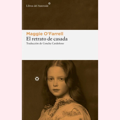 El retrato de casada - Maggie O'Farrell - comprar online