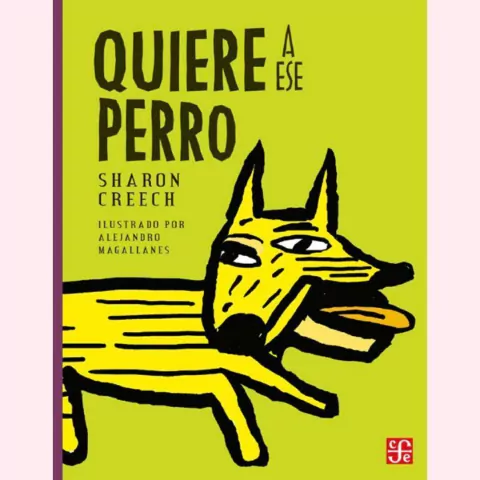 Quiere a ese perro - Sharon Creech - comprar online