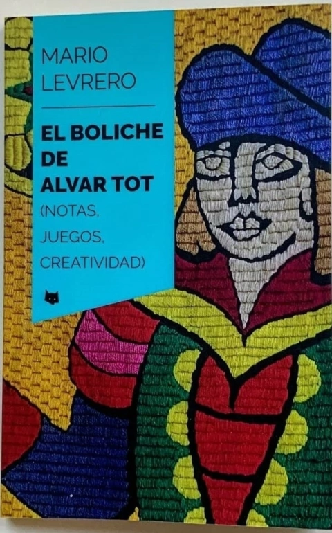 Boliche de Alvar Tot - Mario Levrero