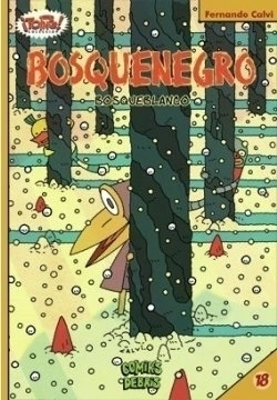 Bosquenegro. Bosqueblanco - Fernando Calvi