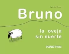 Bruno, la oveja sin suerte - Sylvain Victor