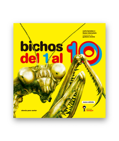 Bichos del 1 al 10 - Carla Baredes, Ileana Lotersztain