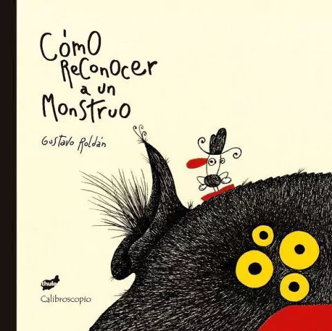 Cómo reconocer a un monstruo - Gustavo Roldán - Tapa Blanda