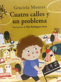 Cuatro calles y un problema - Graciela Montes