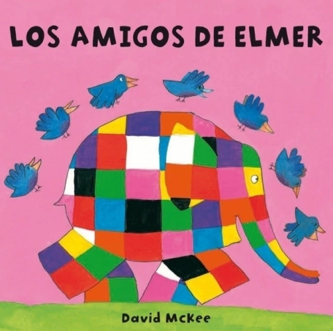 Los amigos de Elmer - David McKee