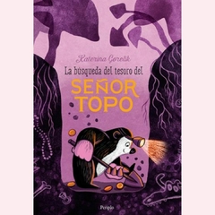 La búsqueda del tesoro del Señor Topo - Katerina Gorelik