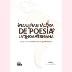 Pequeña bitácora de poesía latinoamericana