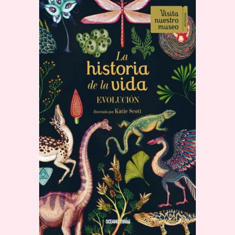 La historia de la vida. Evolución - Katie Scott