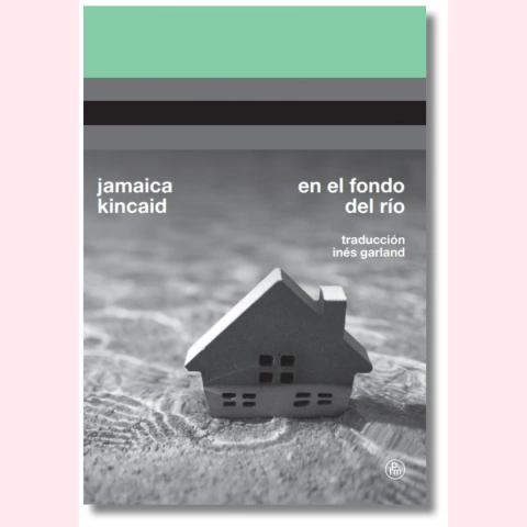 En el fondo del río - Jamaica Kincaid