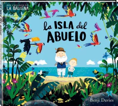 La isla del abuelo - Benji Davies
