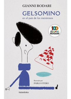 Gelsomino en el país de los mentirosos - Gianni Rodari, Pablo Otero