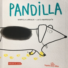 Pandilla - Gabriela Larralde, Lucía Marroquín