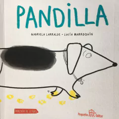 Pandilla - Gabriela Larralde, Lucía Marroquín