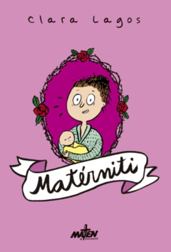 Matérniti - Clara Lagos