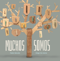 MUCHOS SOMOS - Pablo Neruda, Diego de Arena