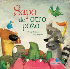 Sapo de otro pozo - Rodrigo Folgueira y Poly Bernatene