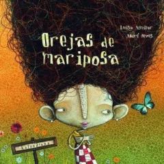 OREJAS DE MARIPOSA - LUISA AGUILAR