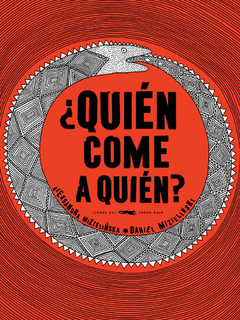 ¿Quién come a quien? - Aleksandra Mizielinska y Daniel Mizielinski