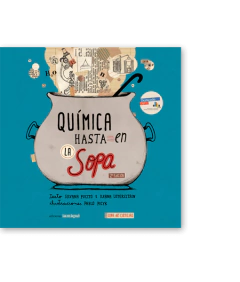 Química hasta en la sopa. Silvana Fucito e Ileana Lotersztain
